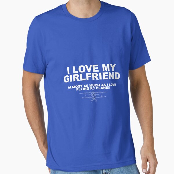 I Love My Girlfriend Almost as Much Radio Controlled - Adult & Kids T-Shirts, Sweatshirts & Hoodies apparel design preview 1