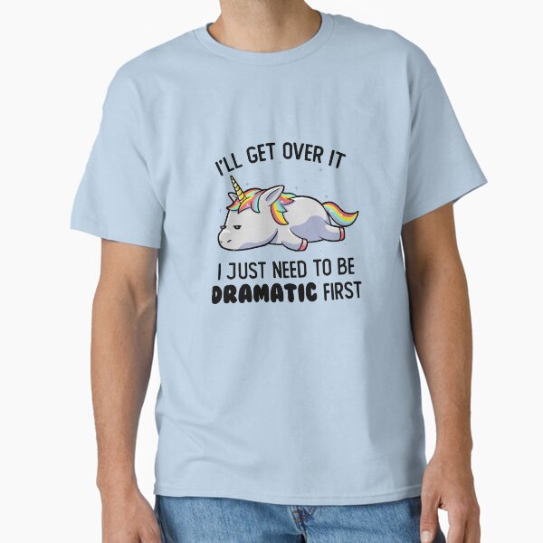 I Just Need To Be Dramatic Lazy Unicorn Gift - Adult & Kids T-Shirts, Sweatshirts & Hoodies apparel design preview 1