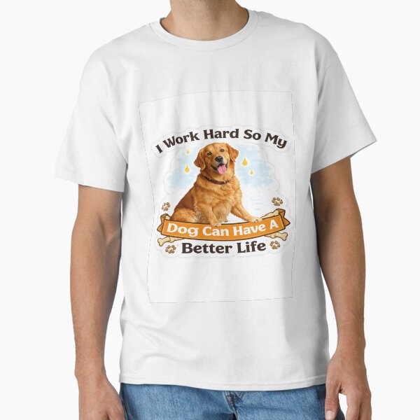 Funny Dog Lover Sticker I Work Hard So My Can Have A - Adult & Kids T-Shirts, Sweatshirts & Hoodies apparel design preview 1