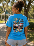 Girlie Girl Originals Stay In Lane - Adult & Kids T-Shirts, Sweatshirts & Hoodies apparel design preview 1
