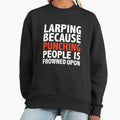Larping because punching people is frowned upon Larp - Adult & Kids T-Shirts, Sweatshirts & Hoodies apparel design preview 1