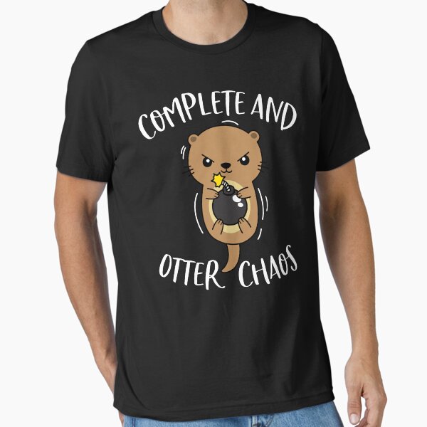 Complete and Otter Chaos Funny Cute Sea Pun - Adult & Kids T-Shirts, Sweatshirts & Hoodies apparel design preview 1