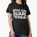 Who Can Guard Tessa Funny Viral Trending - Adult & Kids T-Shirts, Sweatshirts & Hoodies apparel design preview 1