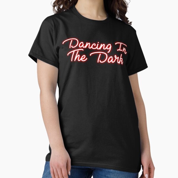 Dancing In The Dark - Adult & Kids T-Shirts, Sweatshirts & Hoodies apparel design preview 1