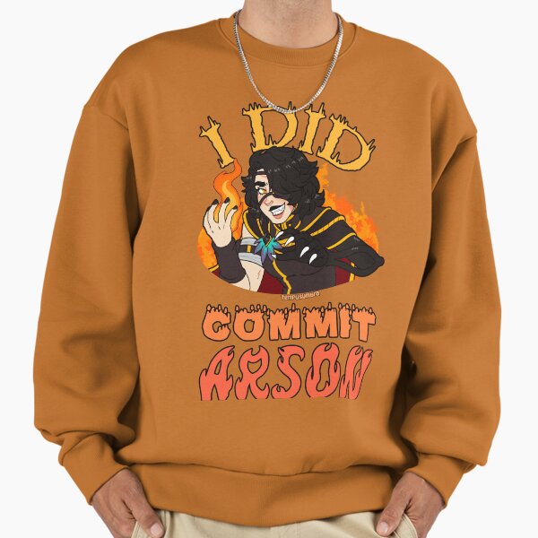 I DID commit arson - Adult & Kids T-Shirts, Sweatshirts & Hoodies apparel design preview 1