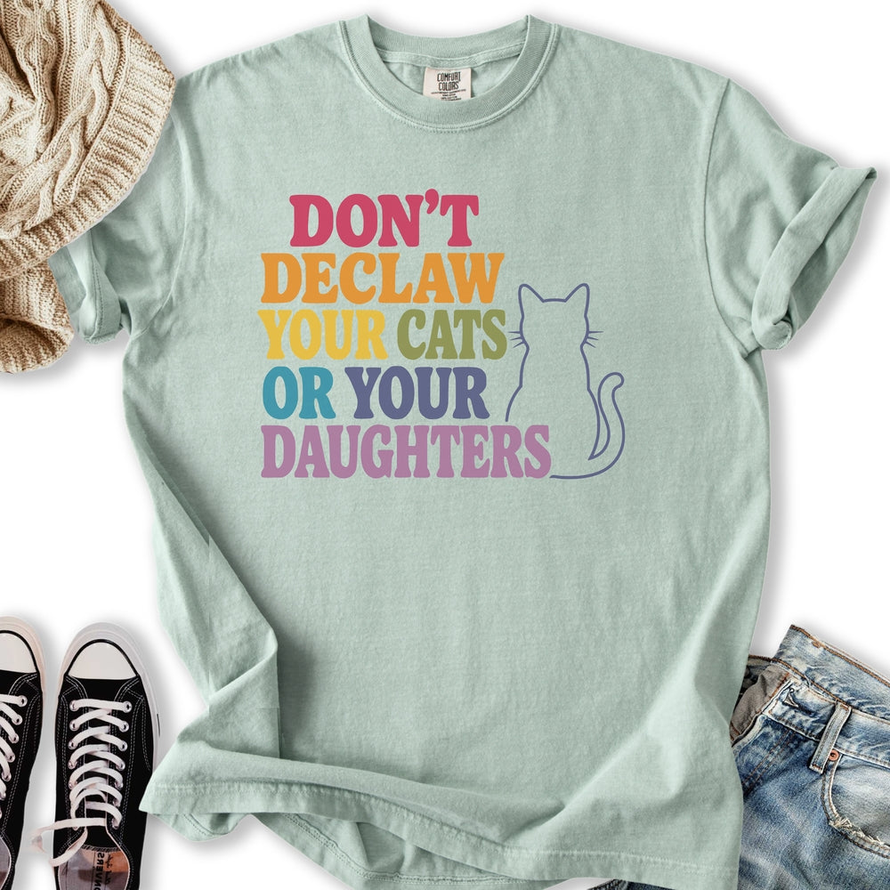 Declaw Cats Or Daughters - Adult & Kids T-Shirts, Sweatshirts & Hoodies apparel design preview 2
