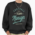 Footbal Team Manager - Adult & Kids T-Shirts, Sweatshirts & Hoodies apparel design preview 1