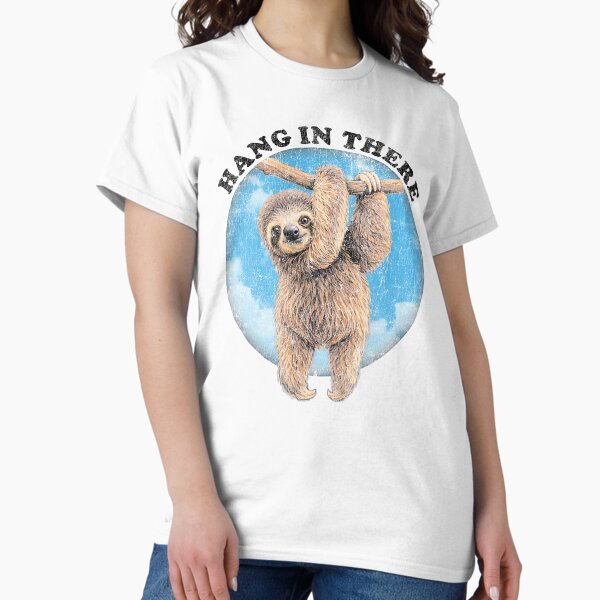 Hang In There - Adult & Kids T-Shirts, Sweatshirts & Hoodies apparel design preview 1