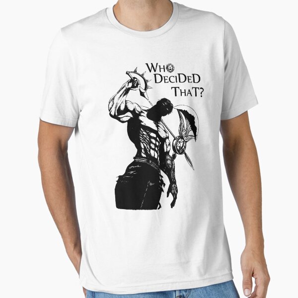 Who Decided That Escanor Lions Sin of Pride the Seven - Adult & Kids T-Shirts, Sweatshirts & Hoodies apparel design preview 1