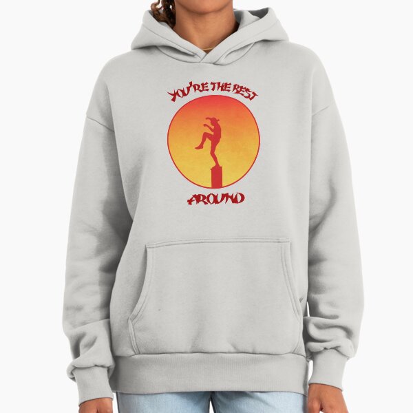 You're the best around - Adult & Kids T-Shirts, Sweatshirts & Hoodies apparel design preview 1