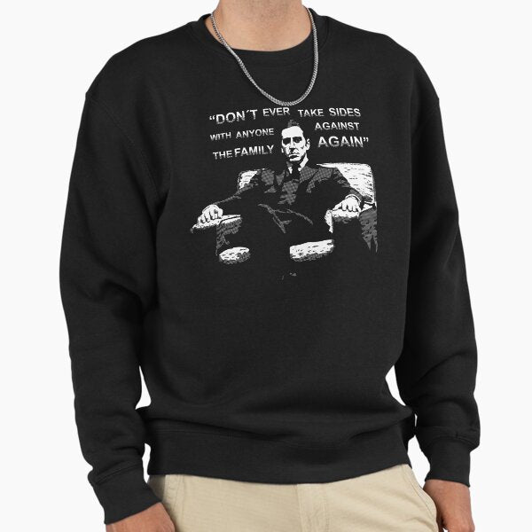 Michael Corleone quote - Adult & Kids T-Shirts, Sweatshirts & Hoodies apparel design preview 1