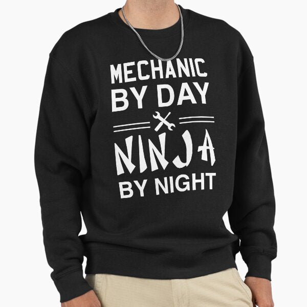 Mechanic by day. Ninja night - Adult & Kids T-Shirts, Sweatshirts & Hoodies apparel design preview 1