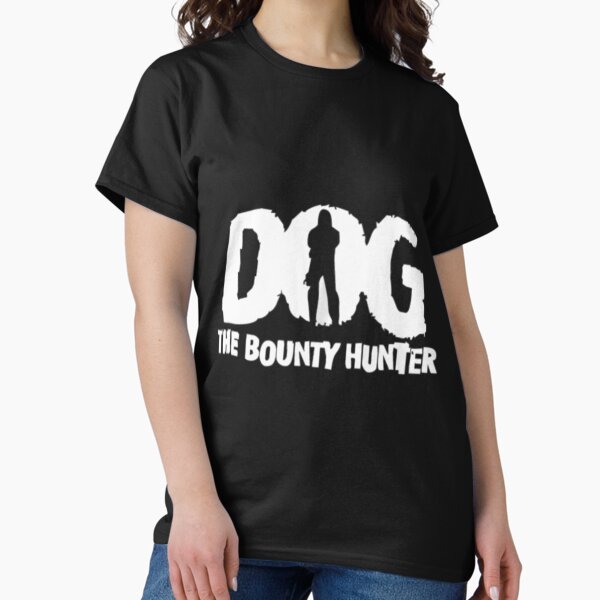 Dog The Bounty Hunter - Adult & Kids T-Shirts, Sweatshirts & Hoodies apparel design preview 1