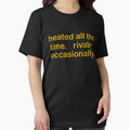 Heated All The Time Revalry Occasionally Ilya And - Adult & Kids T-Shirts, Sweatshirts & Hoodies apparel design preview 1