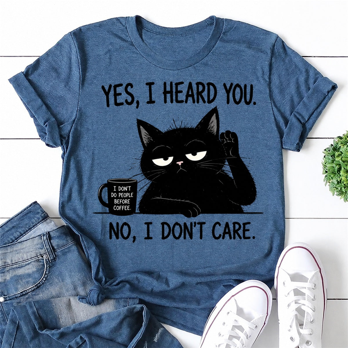 Yes I Heard You Cat Print Women Slogan - Adult & Kids T-Shirts, Sweatshirts & Hoodies apparel design preview 1