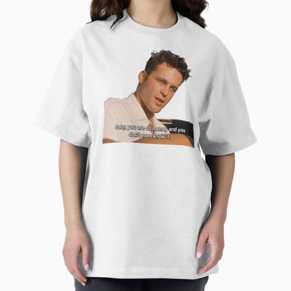 Baby, you are so money and don't even know it. - Adult & Kids T-Shirts, Sweatshirts & Hoodies apparel design preview 1