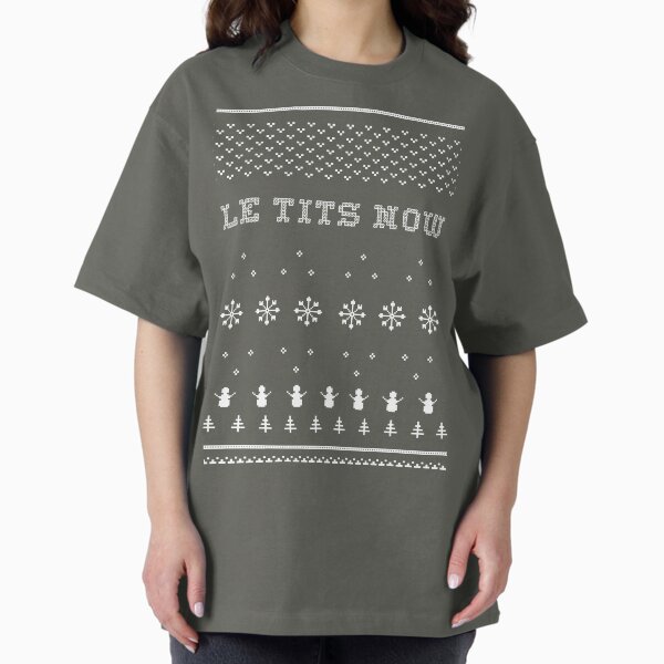 Le Tits Now Let It Snow - Adult & Kids T-Shirts, Sweatshirts & Hoodies apparel design preview 1