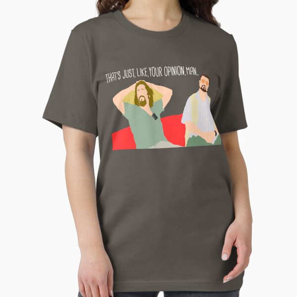 The Big Lebowski Just Your Opinion Man - Adult & Kids T-Shirts, Sweatshirts & Hoodies apparel design preview 1