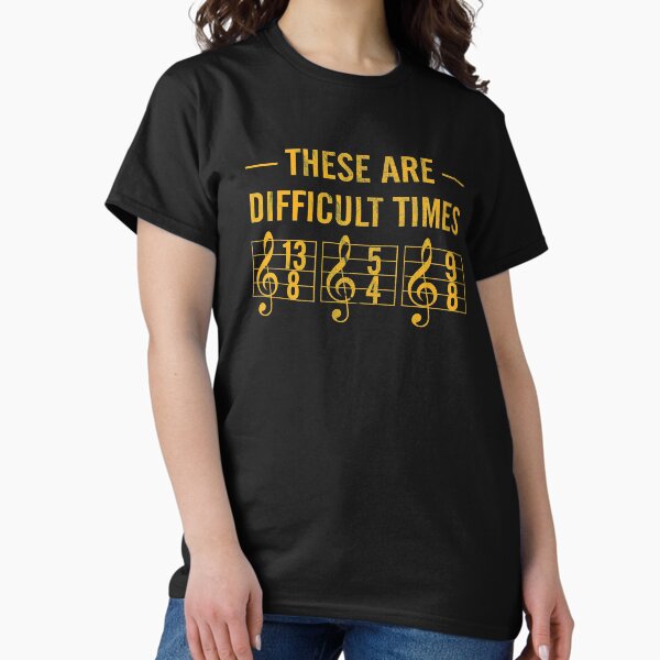 These are difficult times - Adult & Kids T-Shirts, Sweatshirts & Hoodies apparel design preview 1