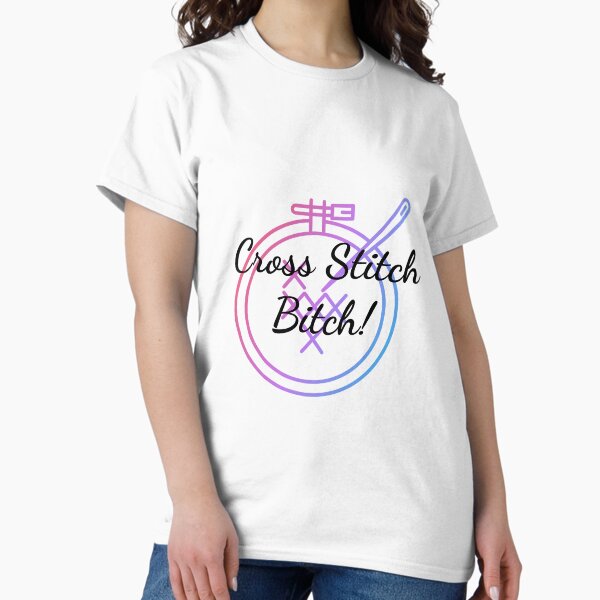 Cross Stitch bitch - Adult & Kids T-Shirts, Sweatshirts & Hoodies apparel design preview 1