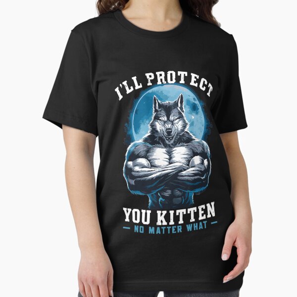 I'll Protect You Kitten No Matter What Alpha Wolf - Adult & Kids T-Shirts, Sweatshirts & Hoodies apparel design preview 1