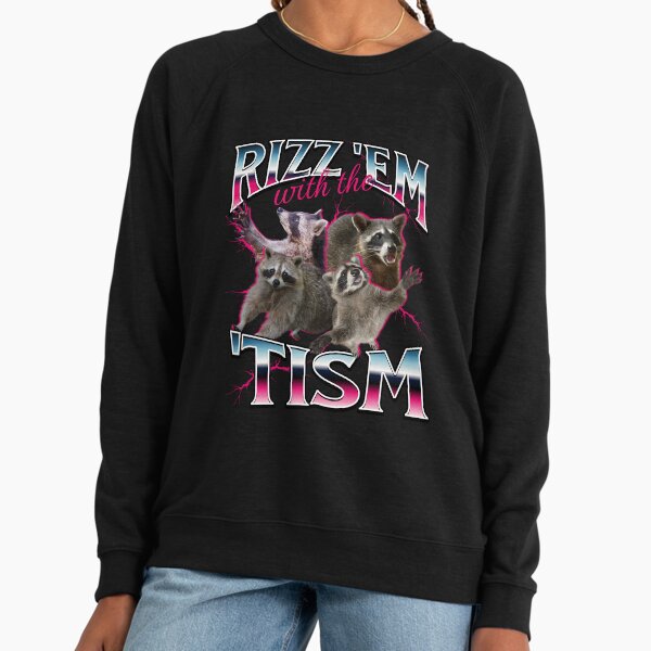 Rizz Em With the Tism Meme Funny Autism Racoon in - Adult & Kids T-Shirts, Sweatshirts & Hoodies apparel design preview 1