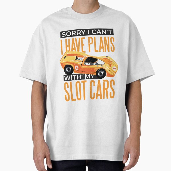 Sorry I can't have plans with my slot cars - Adult & Kids T-Shirts, Sweatshirts & Hoodies apparel design preview 1