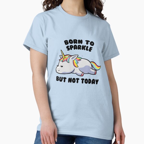 Copy of Born To Sparkle But Not Today Lazy Unicorn - Adult & Kids T-Shirts, Sweatshirts & Hoodies apparel design preview 1