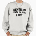 Dentists Know The Drill - Adult & Kids T-Shirts, Sweatshirts & Hoodies apparel design preview 1