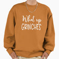 What Up Grinches - Adult & Kids T-Shirts, Sweatshirts & Hoodies apparel design preview 1