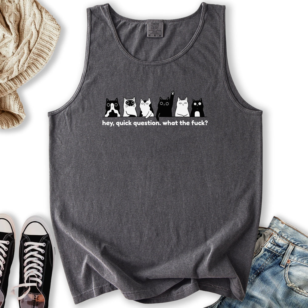 Hey Quick Question Tank - Adult & Kids T-Shirts, Sweatshirts & Hoodies apparel design preview 1
