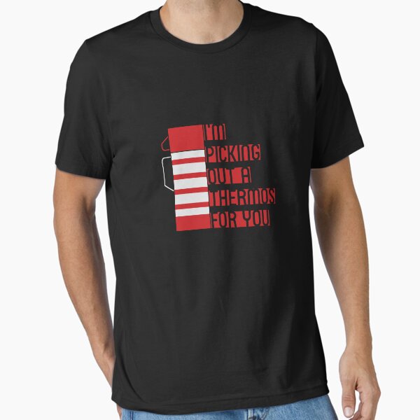 I'm Picking Out a Thermos For You - Adult & Kids T-Shirts, Sweatshirts & Hoodies apparel design preview 1