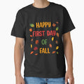 Happy First Day Of Fall - Adult & Kids T-Shirts, Sweatshirts & Hoodies apparel design preview 1