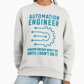 Automation Engineer, Nobody Knows What I Do Until - Adult & Kids T-Shirts, Sweatshirts & Hoodies apparel design preview 1