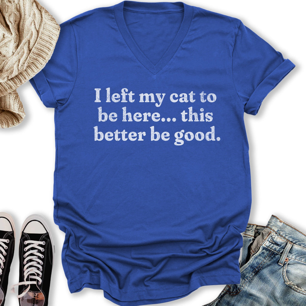 This Better Be Good V-Neck - Adult & Kids T-Shirts, Sweatshirts & Hoodies apparel design preview 1