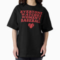 Everyone Watches Women's Baseball Support Female - Adult & Kids T-Shirts, Sweatshirts & Hoodies apparel design preview 1