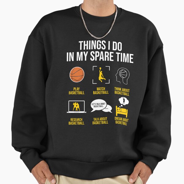Basketball Things I do in my spare time - Adult & Kids T-Shirts, Sweatshirts & Hoodies apparel design preview 1