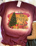 I Like Big Trees Can Not Lie Christmas Bleached Dye - Adult & Kids T-Shirts, Sweatshirts & Hoodies apparel design preview 1