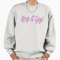 Keep It Gay - Adult & Kids T-Shirts, Sweatshirts & Hoodies apparel design preview 1