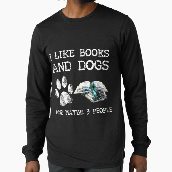Like Books Dogs Maybe People - Adult & Kids T-Shirts, Sweatshirts & Hoodies apparel design preview 1