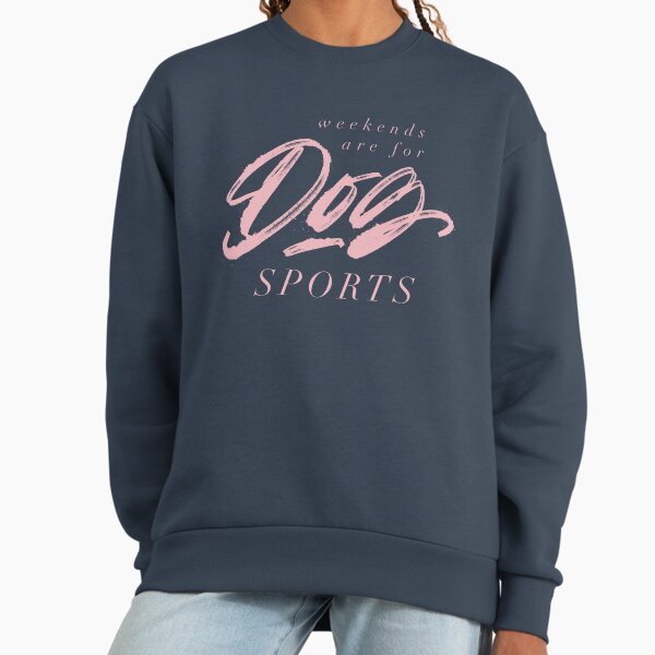Weekends are for Dog Sports Hand Lettering in Powder - Adult & Kids T-Shirts, Sweatshirts & Hoodies apparel design preview 1