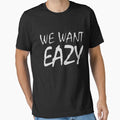 WE WANT EAZY - Adult & Kids T-Shirts, Sweatshirts & Hoodies apparel design preview 1