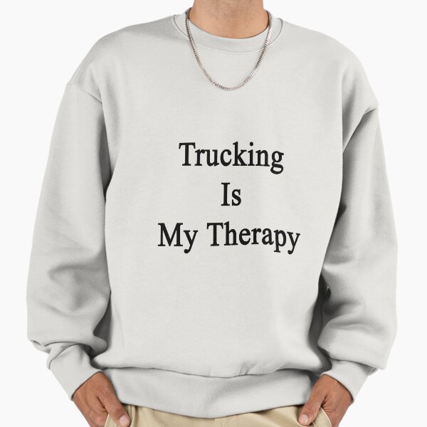 Trucking Is My Therapy - Adult & Kids T-Shirts, Sweatshirts & Hoodies apparel design preview 1