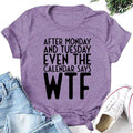After Monday And Tuesday Print Women Slogan - Adult & Kids T-Shirts, Sweatshirts & Hoodies apparel design preview 1