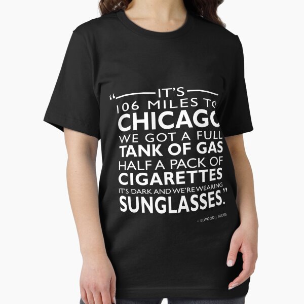 Its 106 Miles To Chicago - Adult & Kids T-Shirts, Sweatshirts & Hoodies apparel design preview 1