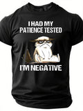 I Had My Patience Tested Print Men Slogan - Adult & Kids T-Shirts, Sweatshirts & Hoodies apparel design preview 1