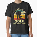 I'd Rather Be Gold Prospecting Vintage Gift For - Adult & Kids T-Shirts, Sweatshirts & Hoodies apparel design preview 1
