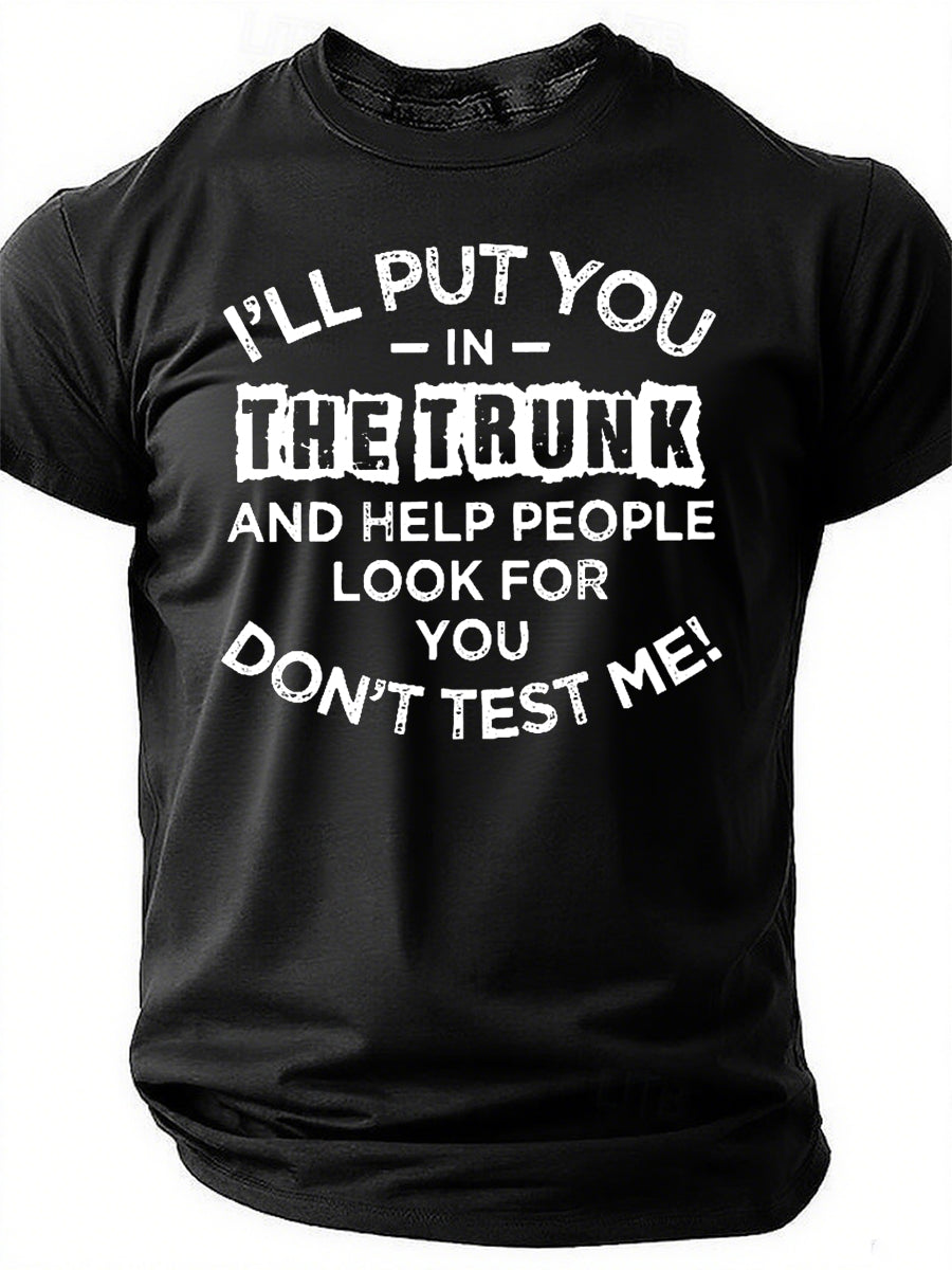 I'll Put You In The Trunk Print Men Slogan - Adult & Kids T-Shirts, Sweatshirts & Hoodies apparel design preview 1