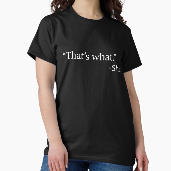 That's What She Said - Adult & Kids T-Shirts, Sweatshirts & Hoodies apparel design preview 1