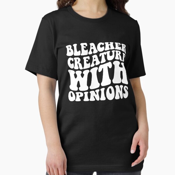 Bleacher Creature With Opinions - Adult & Kids T-Shirts, Sweatshirts & Hoodies apparel design preview 1